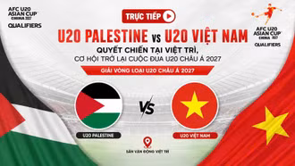 TRỰC TIẾP U20 Palestine vs U20 Việt Nam: Quyết chiến tại Việt Trì, cơ hội trở lại cuộc đua U20 châu Á 2027
