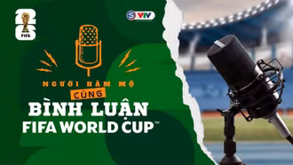 VTV ra mắt đội ngũ 12 bình luận viên giọng Nam Bộ cho World Cup 2026