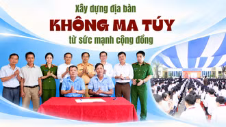 Xây dựng địa bàn không ma túy từ sức mạnh cộng đồng