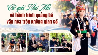 Cô gái Khơ Mú và hành trình quảng bá văn hóa trên không gian số