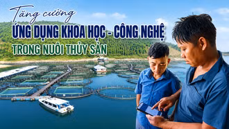 Tăng cường ứng dụng khoa học - công nghệ trong nuôi thủy sản