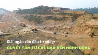 Giải ngân vốn đầu tư công: Quyết tâm từ chỉ đạo đến hành động