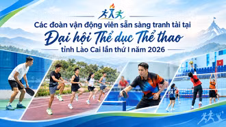 Các đoàn vận động viên sẵn sàng bước vào giai đoạn 2 Đại hội Thể dục Thể thao tỉnh Lào Cai