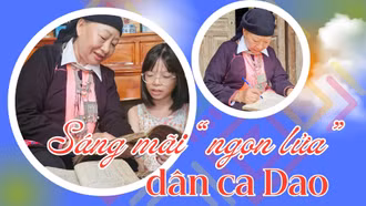 Sáng mãi “ngọn lửa” dân ca Dao