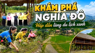 Khám phá Lào Cai: Nghĩa Đô - Làng du lịch xanh đầy sức sống