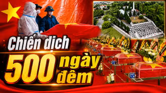 Phóng sự tài liệu: Chiến dịch 500 ngày đêm - Hành trình tri ân