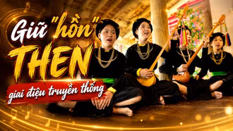 Giữ "hồn" then qua tình yêu của thế hệ trẻ 
