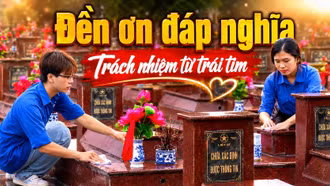Phim tài liệu: Đền ơn đáp nghĩa - Trách nhiệm từ trái tim