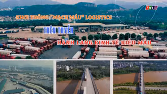 Lào Cai khát vọng vươn mình - Khơi thông "mạch máu" logistics trên tuyến hành lang kinh tế kiểu mẫu