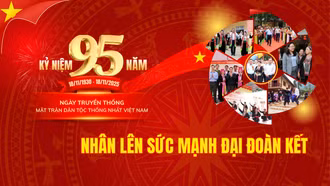 Kỷ niệm 95 năm Ngày thành lập Mặt trận Dân tộc thống nhất Việt Nam (18/11/1930 - 18/11/2025) và Ngày hội Đại đoàn kết toàn dân tộc: Nhân lên sức mạnh đại đoàn kết