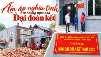 Ấm áp nghĩa tình từ những ngôi nhà Đại đoàn kết