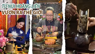 Từ núi Hoàng Liên vươn ra thế giới