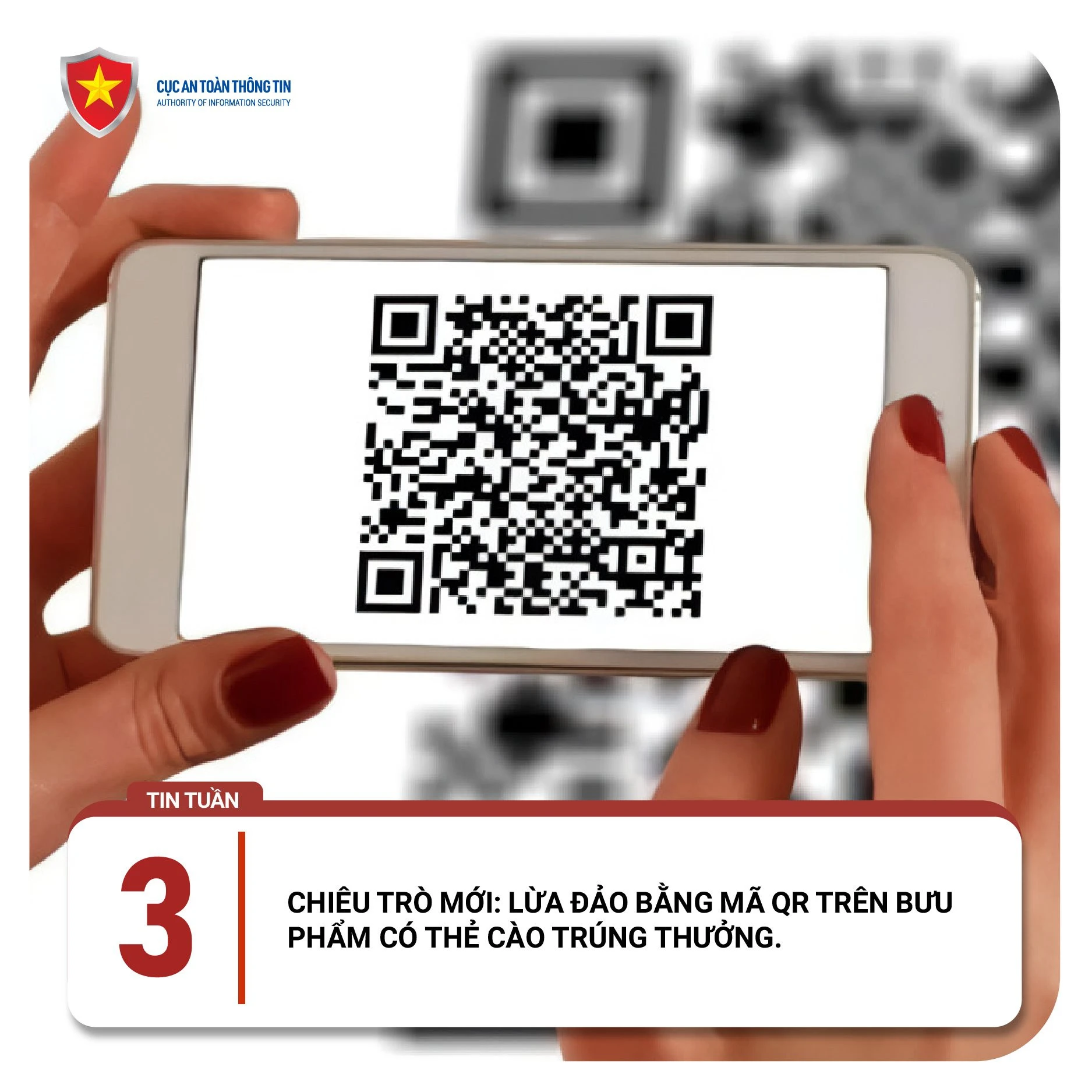 Cục An toàn thông tin cảnh báo lừa đảo bằng mã QR trên bưu phẩm có thẻ cào trúng thưởng.