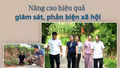 Nâng cao hiệu quả giám sát, phản biện xã hội