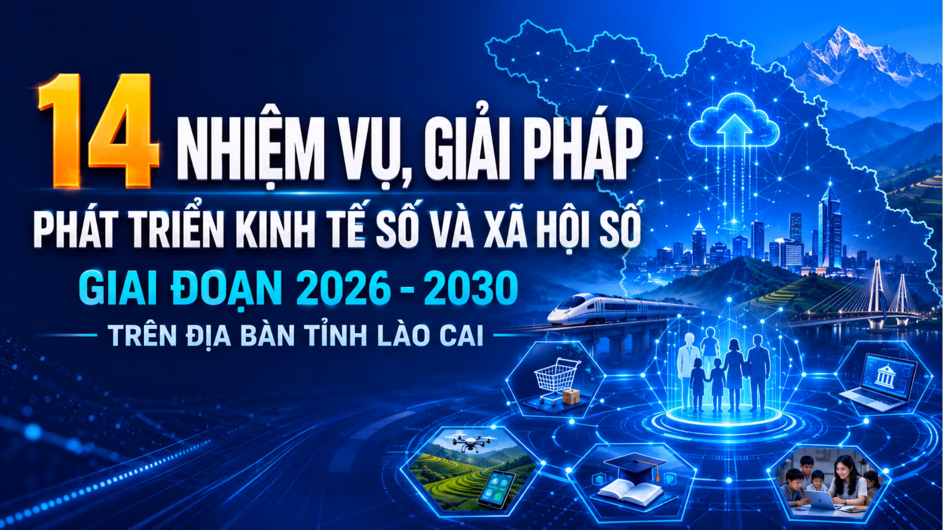 14 nhiệm vụ, giải pháp phát triển kinh tế số, xã hội số giai đoạn 2026-2030 trên địa bàn tỉnh Lào Cai
