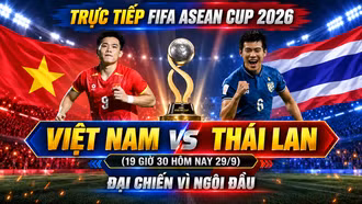 TRỰC TIẾP Việt Nam vs Thái Lan (19 giờ 30 hôm nay 29/9): Đại chiến vì ngôi đầu