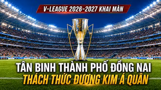 V-League 2026-2027 khai màn: Tân binh Thành phố Đồng Nai thách thức đương kim á quân