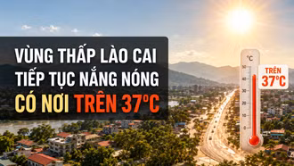 Ngày 4/9, vùng thấp Lào Cai tiếp tục nắng nóng, có nơi trên 37°C