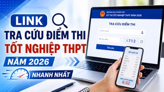 Link tra cứu điểm thi tốt nghiệp THPT năm 2026 nhanh nhất