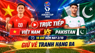 TRỰC TIẾP Việt Nam 4-2 Pakistan (Hết giờ): ĐT Việt Nam giành quyền tranh hạng ba