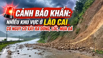 Cảnh báo khẩn: Nhiều khu vực ở Lào Cai có nguy cơ xảy ra dông, lốc, mưa đá