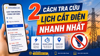 2 cách tra cứu lịch cắt điện nhanh nhất
