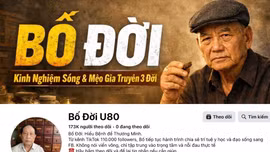Chủ tài khoản "Bố Đời U80" bị điều tra