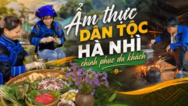 Ẩm thực dân tộc Hà Nhì chinh phục du khách