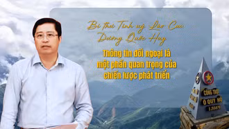 Bí thư Tỉnh ủy Lào Cai Dương Quốc Huy: Thông tin đối ngoại là một phần quan trọng của chiến lược phát triển