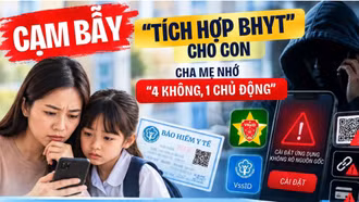 Cục An ninh mạng cảnh báo: Cảnh giác thủ đoạn "tích hợp BHYT" cho con
