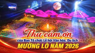 Thư cảm ơn của Ban Tổ chức Lễ hội Văn hóa, Du lịch Mường Lò năm 2026