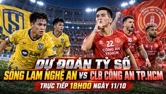 Dự đoán tỷ số Sông Lam Nghệ An vs Công an TP.HCM 18h00 hôm nay (ngày 11/10)