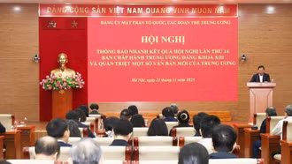 Mặt trận Tổ quốc, các đoàn thể Trung ương thông tin kết quả Hội nghị Trung ương 14