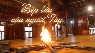 Bếp lửa của người Tày