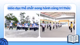 Giáo dục thể chất song hành cùng tri thức