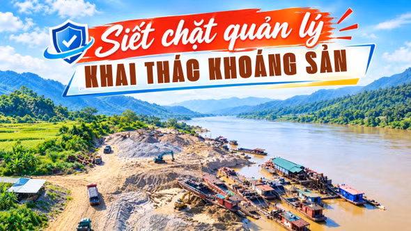Siết chặt quản lý khai thác khoáng sản 