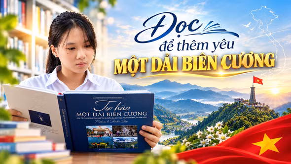 Đọc để yêu thêm một dải biên cương