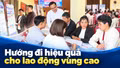 Hướng đi hiệu quả cho lao động vùng cao
