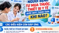 Người bệnh tự mua thuốc, thiết bị y tế được BHYT thanh toán cần đáp ứng các điều kiện nào?