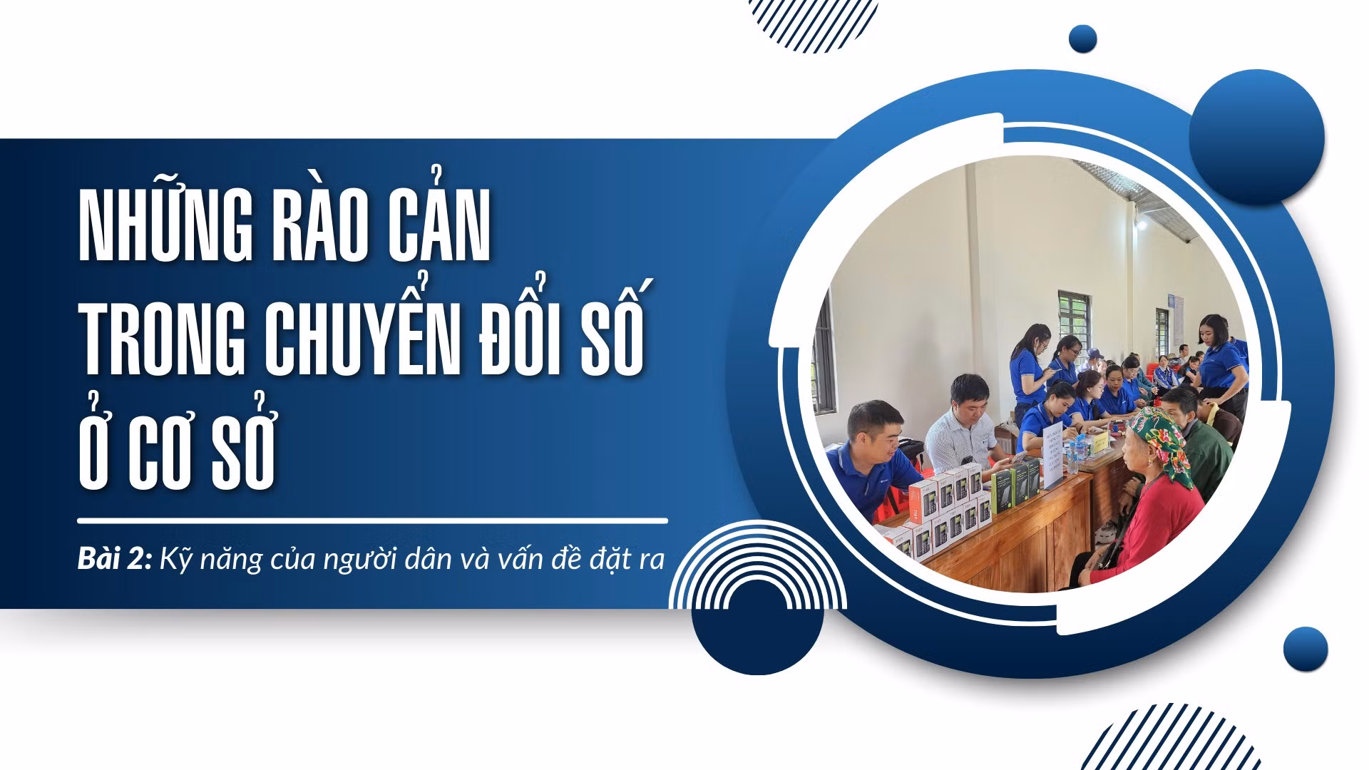Bài 2: Kỹ năng của người dân và vấn đề đặt ra