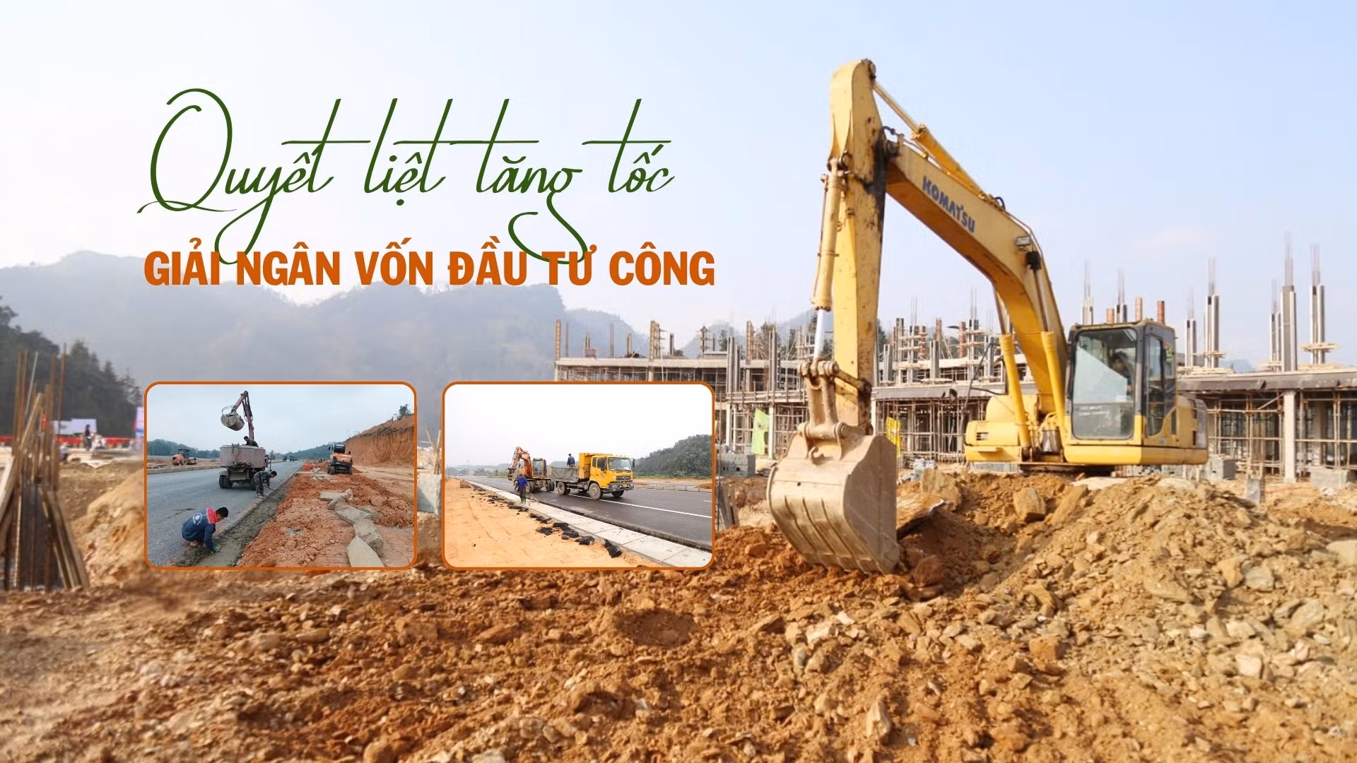 Quyết liệt tăng tốc giải ngân vốn đầu tư công