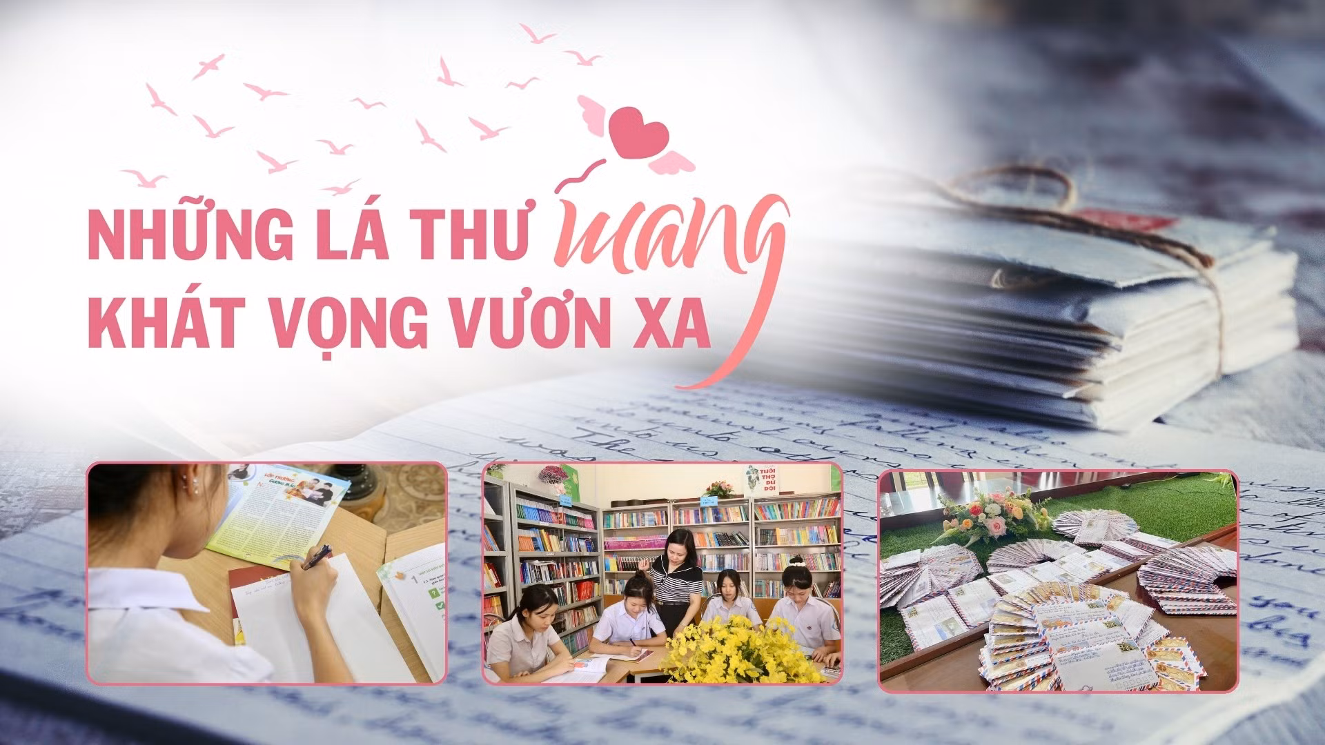 Những lá thư mang khát vọng vươn xa