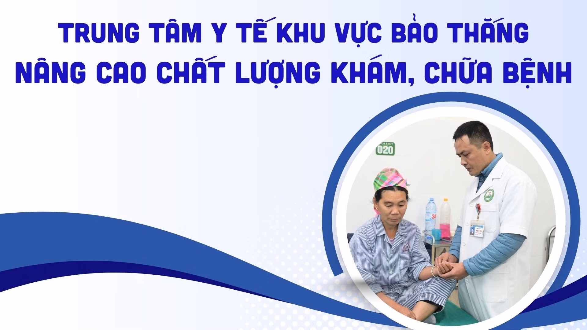 Trung tâm Y tế khu vực Bảo Thắng: Nâng cao chất lượng khám, chữa bệnh