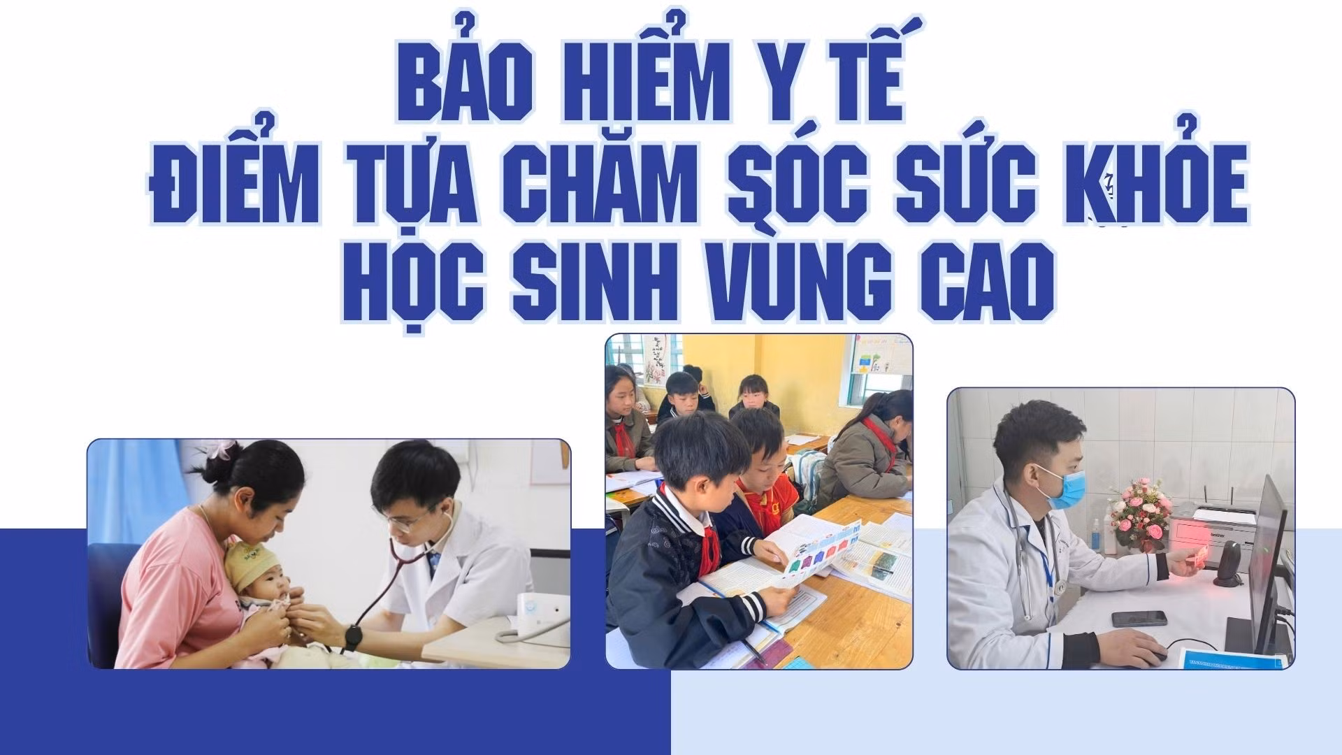 Bảo hiểm y tế - điểm tựa chăm sóc sức khỏe học sinh vùng cao