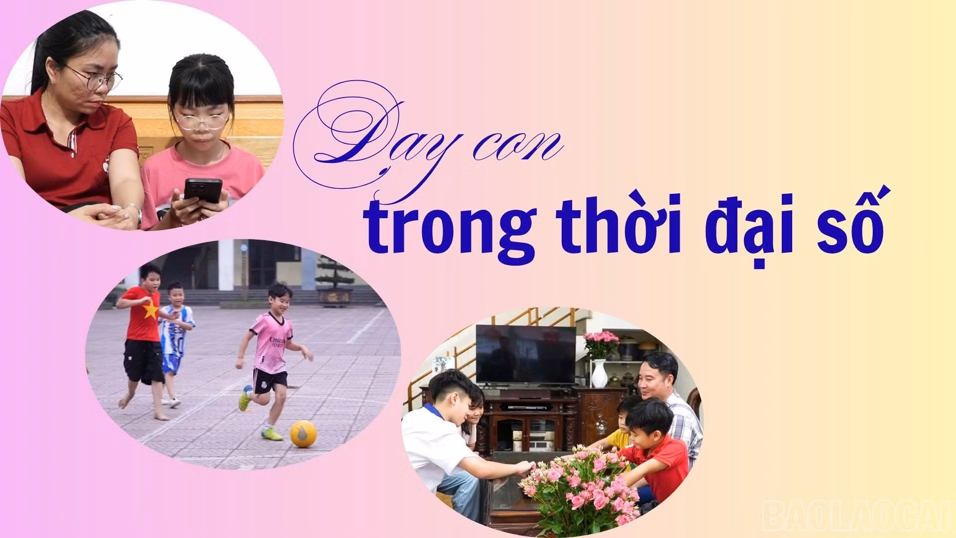 Dạy con trong thời đại số