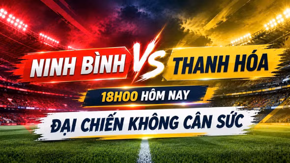 Ninh Bình vs Thanh Hóa 18h00 ngày 11/9: Đại chiến không cân sức