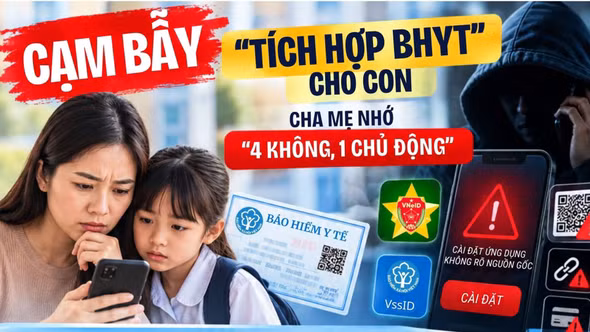 Cục An ninh mạng cảnh báo: Cảnh giác thủ đoạn "tích hợp BHYT" cho con