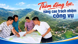 Thêm động lực, nâng cao trách nhiệm công vụ
