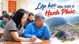 Lớp học đặc biệt ở Hạnh Phúc