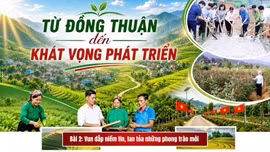 Bài 2: Vun đắp niềm tin, lan tỏa những phong trào mới 